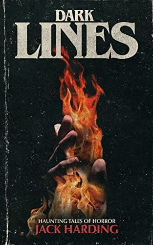 Dark Lines: Haunting Tales of&nbsp;Horror