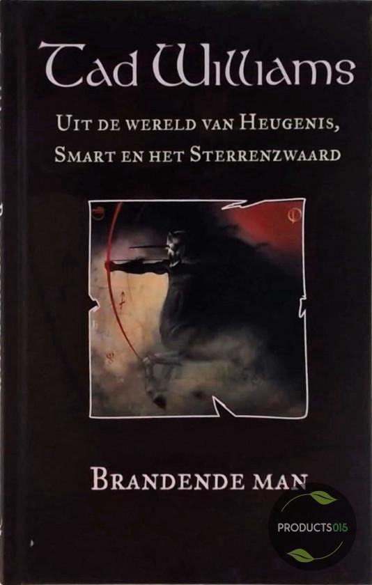Novella ‘Brandende Man, uit de wereld van Heugenis, Smart en het&nbsp;Sterrenzwaard’