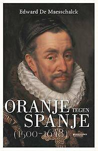 Oranje tegen Spanje&nbsp;(1500-1648)