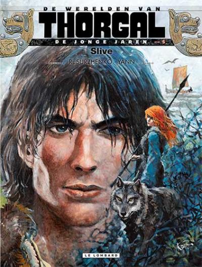 De Werelden van Thorgal: De Jonge Jaren 5.&nbsp;Slive