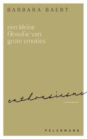 Een kleine filosofie van grote emoties: enthousiasme