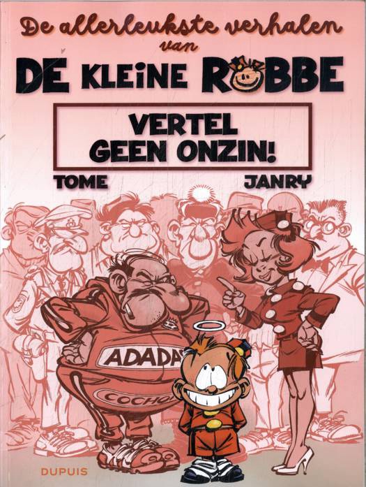 De Allerleukste verhalen van de Kleine Robbe 1. Vertel geen&nbsp;onzin!