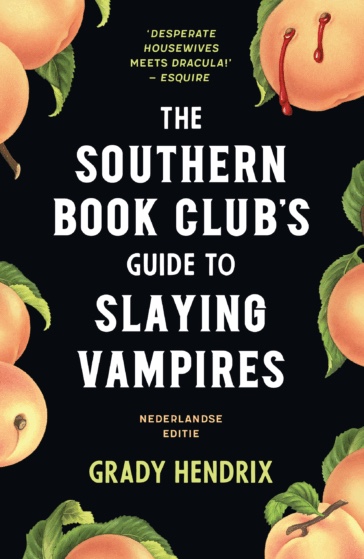 The Southern Book Club’s Guide to Slaying&nbsp;Vampires